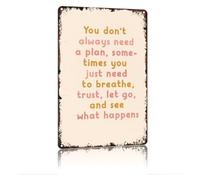 You Don t Always Need A Plan Just Breathe Vintage Metal Sign 12x8 Inch