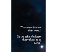 You don’t find lyrics; they find you when you listen close enough.: Guided song writing journal