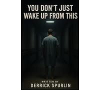 You Don’t Just Wake Up From This