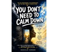 You Don’t Need to Calm Down