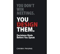 You Don’t Win Meetings. You Design Them: Decisions Are Made Before You Speak (The Invisible Architecture)