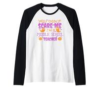 You Don't ASUSTED A UN Maestro DE Escuela Media Meme Divertido Halloween Camiseta Manga Raglan
