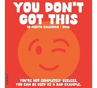 You Don't Got This 2026 12 X 12 Wall Calendar
