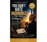 You Don't Hate Mornings, You Hate Failing at Them: A Practical System for Building a Morning Routine That Works in Real Life (The Captain's Morning Flow)
