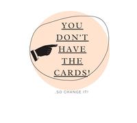 “'You don't have the cards. So Change It.” - A Motivational Notebook