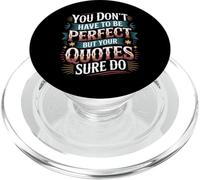 You Don't Have To Be But Your Quotes Sure Do - PopSockets PopGrip para MagSafe