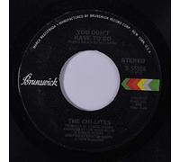 You Don't Have To Go - Chi-Lites, The 7" 45