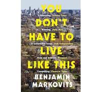 No tienes que vivir así – Del finalista del Booker 2025 de 'The Rest of Our Lives'