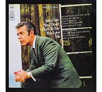 You Don't Have to Say You Love Me