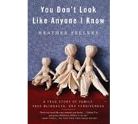 You Dont Look Like Anyone I Know (ebook)
