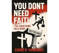 You Don't Need Faith: Until Everything Falls Apart (Non-Series Collection)