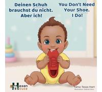 You Don't Need Your Shoe. I Do! / Deinen Schuh brauchst du nicht. Aber ich!