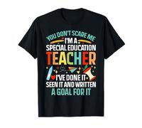 You Dont Scare Me Funny IEP SPED Profesor de Educación Especial Camiseta