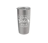 You Don't Scare Me I Coach Girls Field Hockey Vaso térmico de acero inoxidable de doble pared