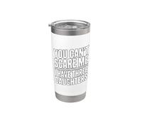 You Don't Scare Me I Have Three Daughters Vaso térmico de acero inoxidable de doble pared
