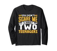You Don't Scare Me I Have Two Teenagers Sarcasm Lindo Juego de Palabras Manga Larga