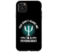 You Don't Scare Me I'm A Psychologist Refranes Retro Vintage Carcasa para iPhone 11 Pro MAX