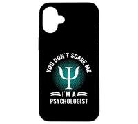 You Don't Scare Me I'm A Psychologist Refranes Retro Vintage Carcasa para iPhone 16 Plus