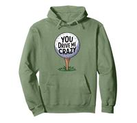 You Drive Me Crazy Golf Ball - Camiseta Divertida para Golfista Sudadera con Capucha