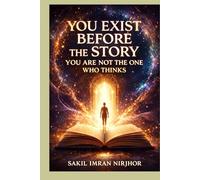 You Exist Before the Story: You Are Not the One Who Thinks