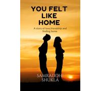 YOU FELT LIKE HOME