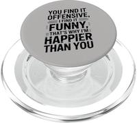 you find it offensive I find it funny that's why i'm happier PopSockets PopGrip para MagSafe