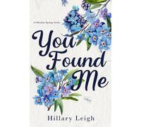 You Found Me (The Meadow Springs Series)