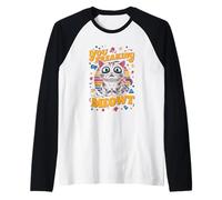 You Freaking Meowt Funny Cat Camiseta Manga Raglan