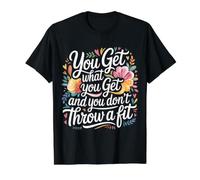 You Get What You Get and You Don't Throw A Fit - Camiseta gráfica económica, Hombre, Negro, L