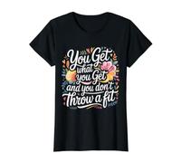 You Get What You Get and You Don't Throw A Fit - Camiseta gráfica económica, Mujer, Negro, S