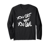 You Get What You Give T-Shirt - Motivational & Bold Design Manga Larga