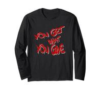 You Get What You Give T-Shirt - Motivational & Bold Design Manga Larga