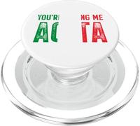 You Give me Agita, diseño de Bandera Italiana de la Bandera de Italia PopSockets PopGrip para MagSafe