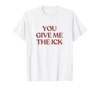 You Give Me The Ick Shirt Y2K Aesthetic Trendy Camiseta