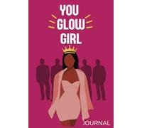 You Glow Girl Journal
