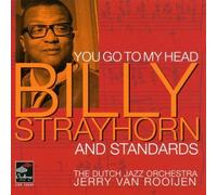 You Go To My Head - Billy Strayhorn And Standards by Dutch Jazz Orchestra (2002-02-05)