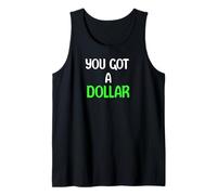 You Got A Dollar? Funny Hand out Tees Mugs and More Camiseta sin Mangas