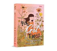 You Got This: Art of Loving Yourself