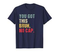 You got this bruh no cap - divertido día de prueba de aliento Camiseta