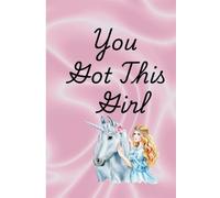 You Got This Girl: Journal