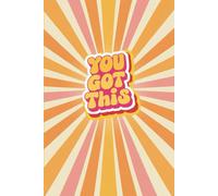 You Got This Journal: Retro Motivational Notebook for Daily Inspiration, Self-Confidence, and Positive Vibes: Vintage Aesthetic