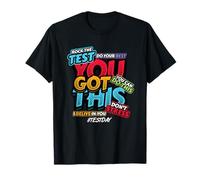 You Got This Rock The Test Day Haz tu Mejor Soporte para el día de Prueba Camiseta