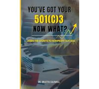 You Got Your 501c3...Now What?