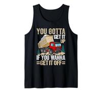 You Gotta Get Funny Dump Truck Driver Trucking Dad Hombres Camiseta sin Mangas