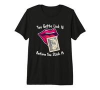 You Gotta Lick It Before You Stick It Funny Adult Joke Camiseta Premium