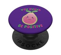 You Guava Be Positive Kawaii Lindo Divertido PopSockets PopGrip Adhesivo