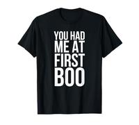 You Had Me At First Boo Funny Halloween Diciendo Broma Camiseta