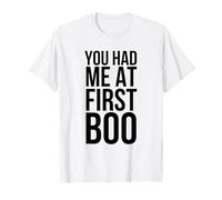 You Had Me At First Boo Funny Halloween Diciendo Camiseta