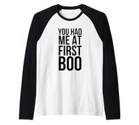 You Had Me At First Boo Funny Halloween Diciendo Camiseta Manga Raglan
