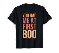 You Had Me At First Boo Funny Halloween Diciendo Humor Camiseta